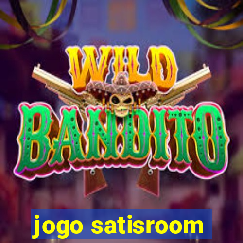 jogo satisroom